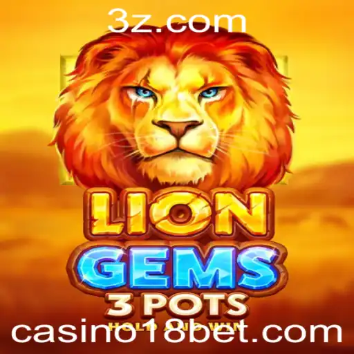 Descubra o Fascinante Mundo de LionGems3pots no Casino 18bet